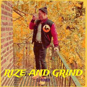 Rize and Grind (Explicit)