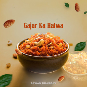Gajar Ka Halwa