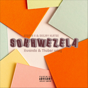Sokhwezela (Explicit)