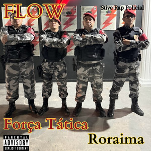 Flow Força Tática Roraima (Explicit)