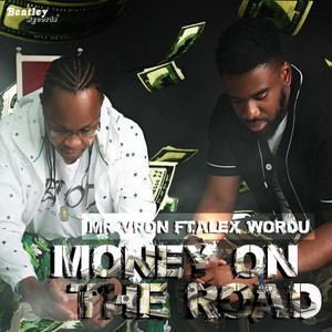 Money on the Road (Explicit)