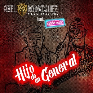 Hijo de un General (feat. Grupo Codiciado) [Explicit]