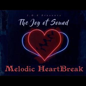 Melodic HeartBreak (Explicit)