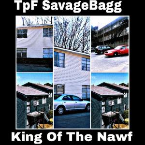 King Of The Nawf (Explicit)