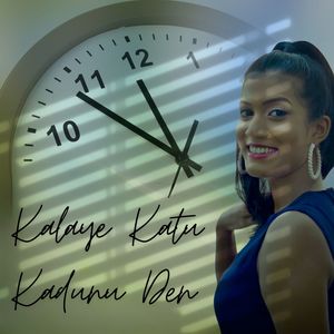Midori Karunaratne - Kalaye Katu Kedunu Den