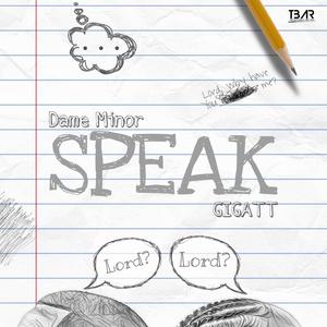 SPEAK (feat. Dame Minor)
