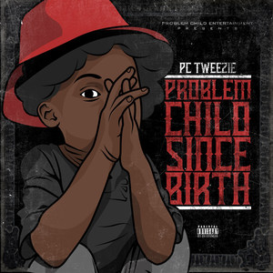 Problem Child Since Birth (Explicit)