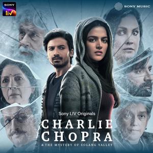 Charlie Chopra (Title Song) (From "Charlie Chopra & The Mystery Of Solang Valley")