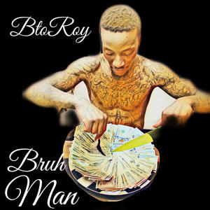 Bruh Man (Explicit)