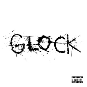 Glock (Explicit)