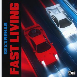 FAST LIVING (Explicit)