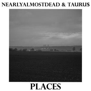 Places (feat. Tauru$)