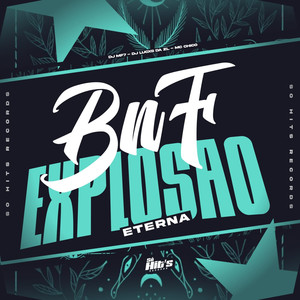 BNF Explosão Eterna (Slowed|Explicit)