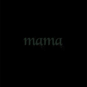 Mama