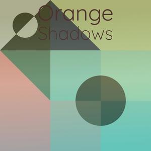 Orange Shadows