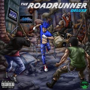 The Roadrunner (Deluxe) [Explicit]