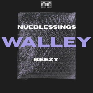 WALLEY (feat. BEEZY*) (Explicit)