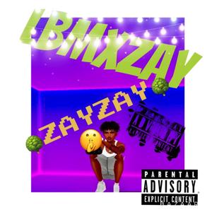 ZAYZAY (Explicit)