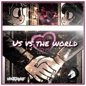 Us Vs The World : 10 / 09 (Explicit)