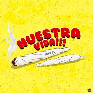 Nuestra Vida (Explicit)