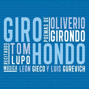 Giro Hondo (poemas de Oliverio Girondo)