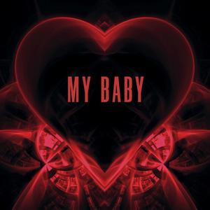 MY BABY (Explicit)