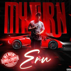 My Turn (Slowed & Chopped|Explicit)