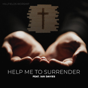Help Me to Surrender