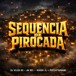 Sequencia de Pirocada (Explicit)