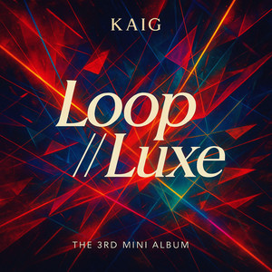 Loop//Luxe (Explicit)