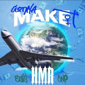 Gonna Make It (Explicit)