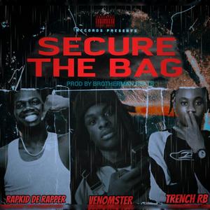 Secure the bag (feat. Venomster & Trench RB)