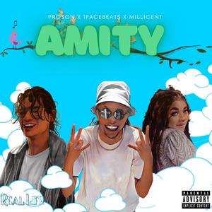 Amity (feat. 1facebeats & Millicent) [Explicit]