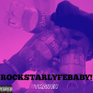 Rockstarlyfebaby (Explicit)