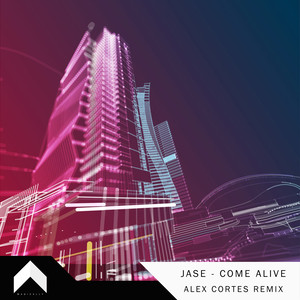 Come Alive (Alex Cortes Remix)