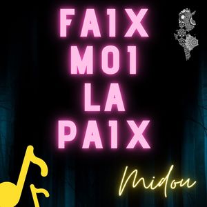 Faix Moi La Paix