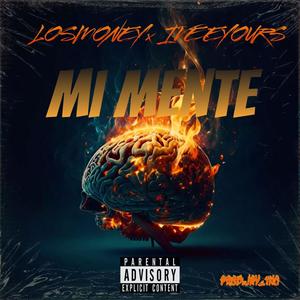 Mi Mente (feat. LOSMONEY) [Explicit]