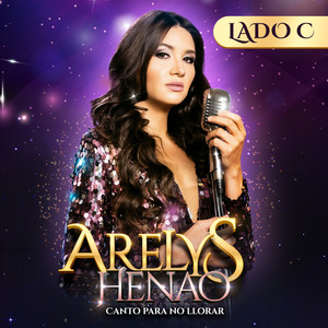 Arelys Henao, Canto Para No Llorar (Banda Sonora Oficial de la Serie Televisión) (Lado C)