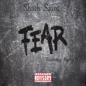 Fear (feat. Marley. B & Michel Aubertin) (Explicit)