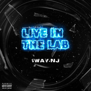 1WAY.NJ X Live In The Lab (feat. 1WAY.NJ) (Live)