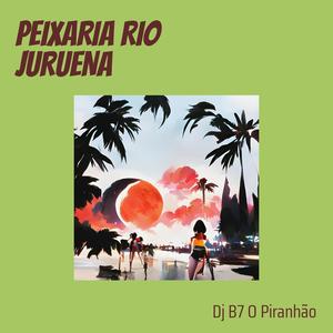 PEIXARIA RIO JURUENA (Explicit)
