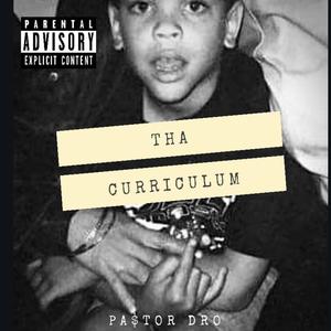 Tha Curriculum (Explicit)