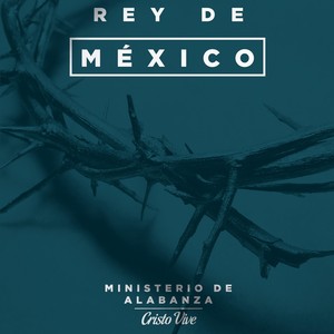 Rey de Mexico