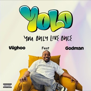 Yolo (feat. Godman) (Explicit)