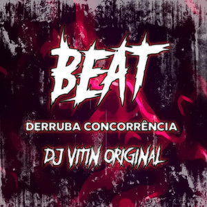 Beat Derruba Concorrencia (Explicit)