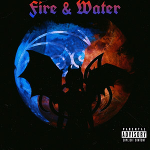 Fire & Water (Explicit)