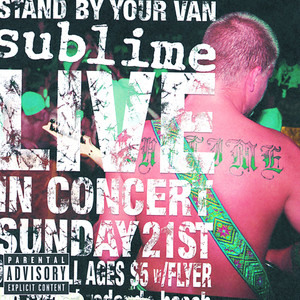 Sublime Live - Stand By Your Van (Explicit Version)