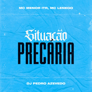 Situação Precária (Explicit)