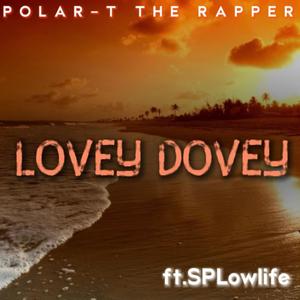 Lovey Dovey (feat. SPLowlife) [Explicit]