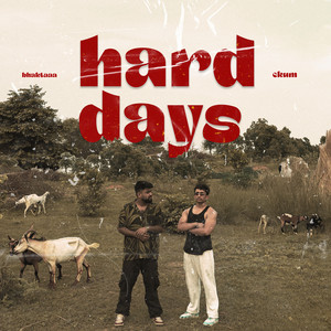 Hard Days (Explicit)